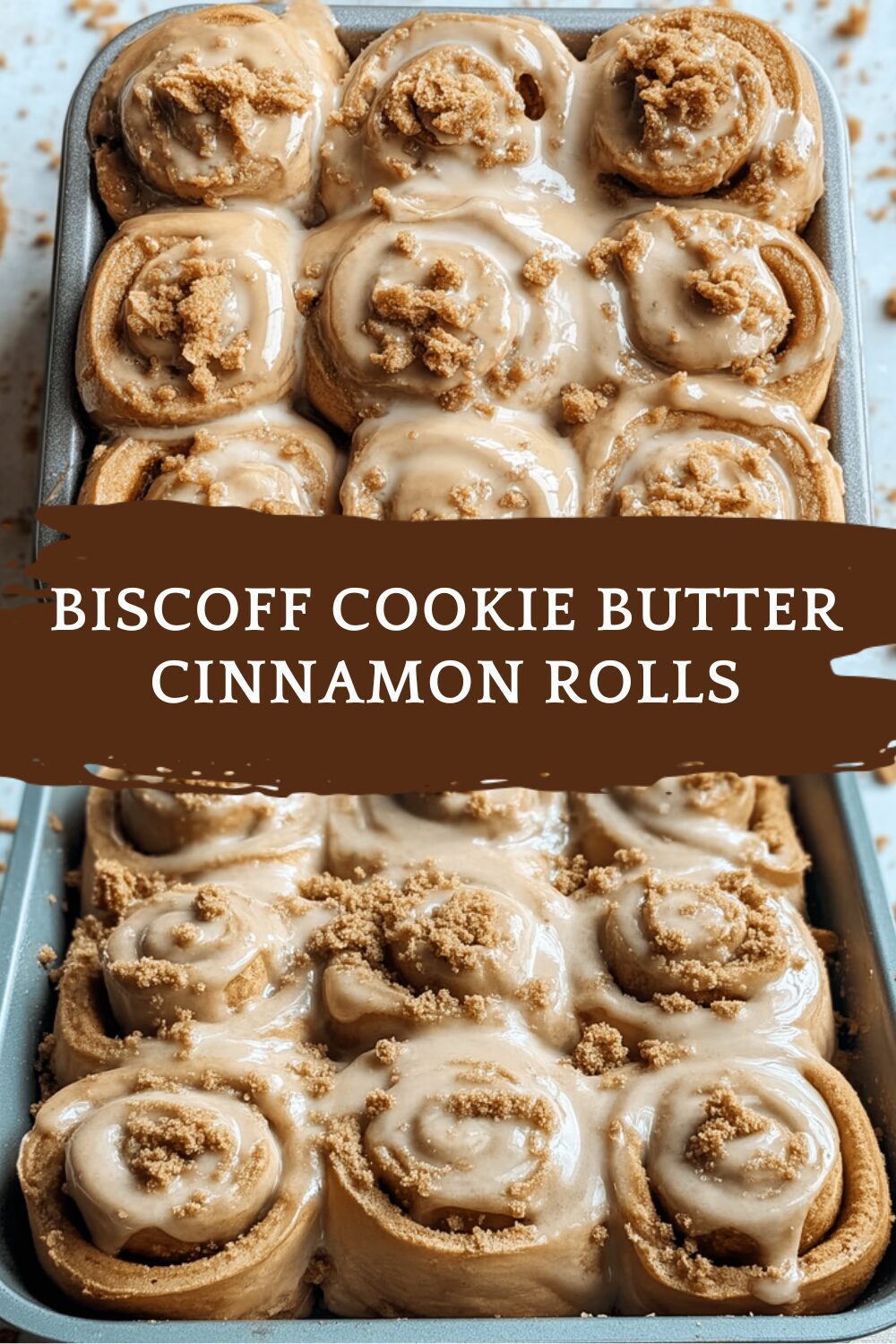 Biscoff Cookie Butter Cinnamon Rolls