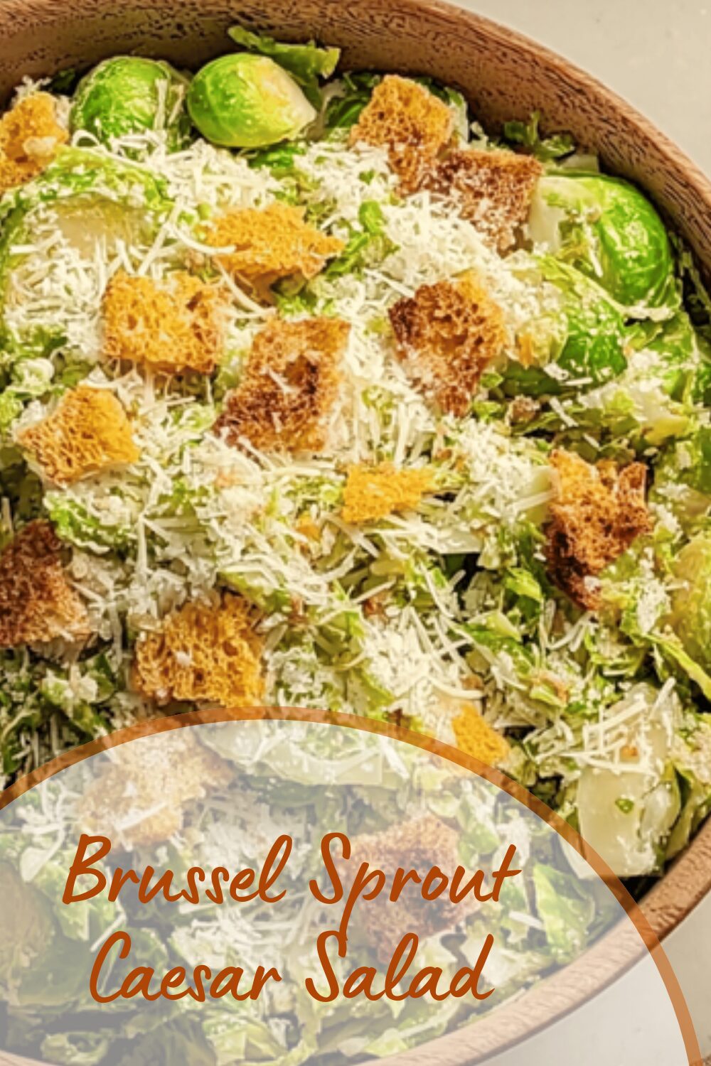 Brussel Sprout Caesar Salad