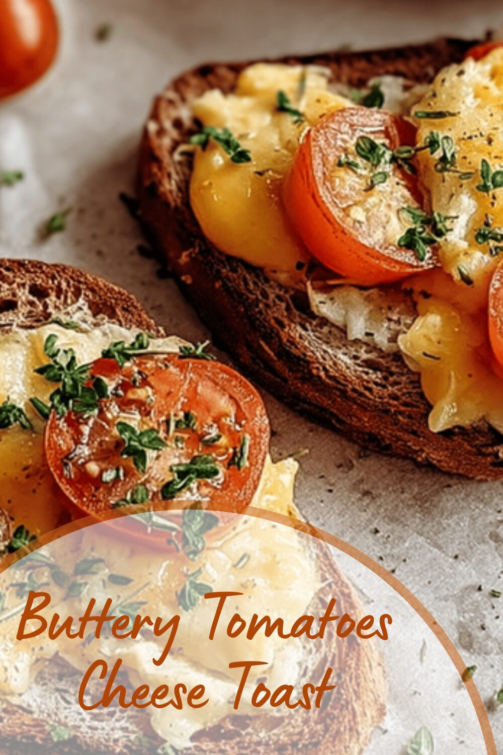 Buttery Tomatoes Cheese Toast