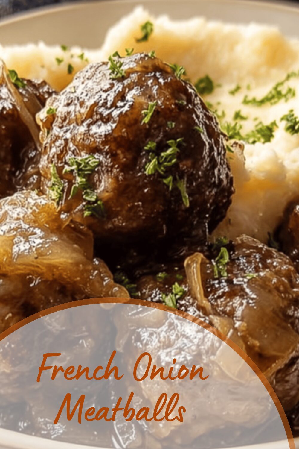 French Onion Meatballs