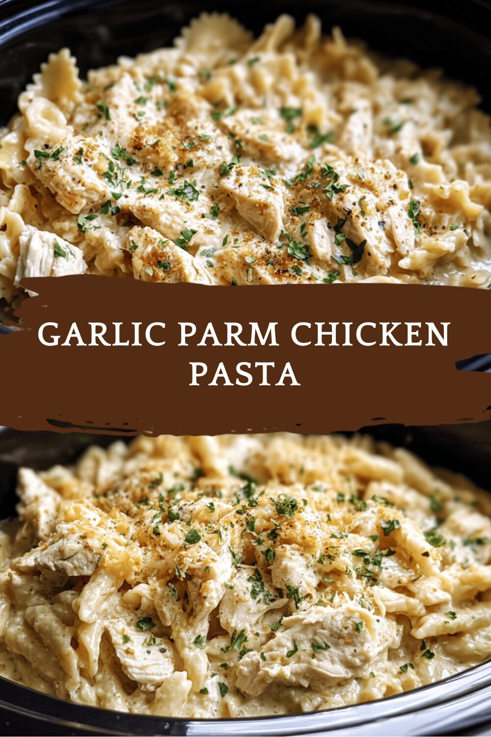 Garlic Parm Chicken Pasta