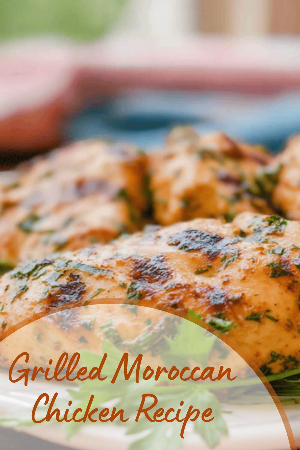 Grilled Moroccan Chicken Recipe