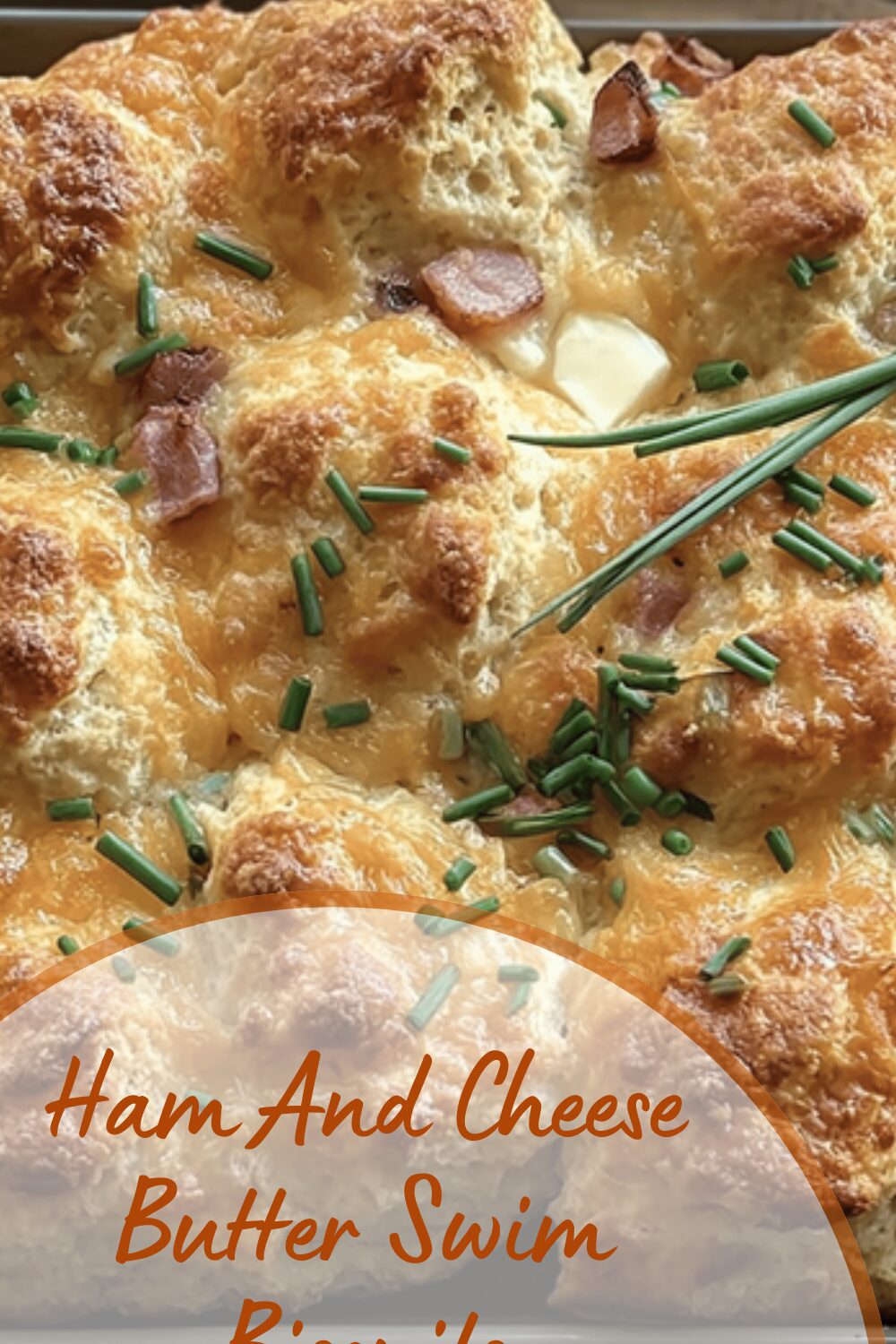 Ham And Cheese Butter Swim Biscuits
