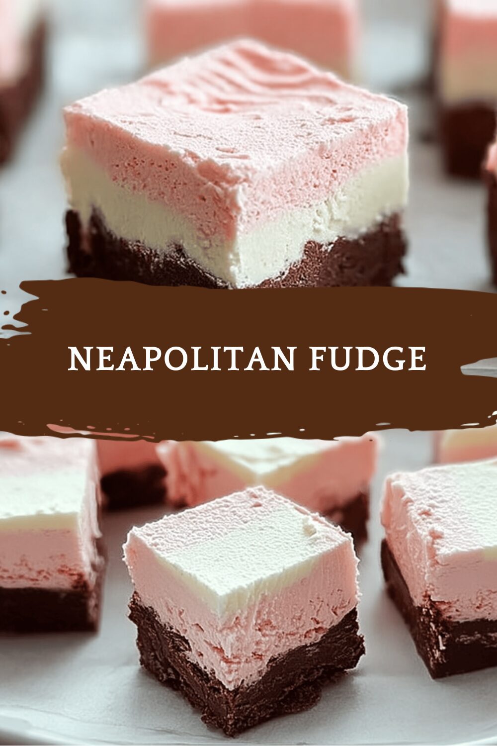 Neapolitan Fudge