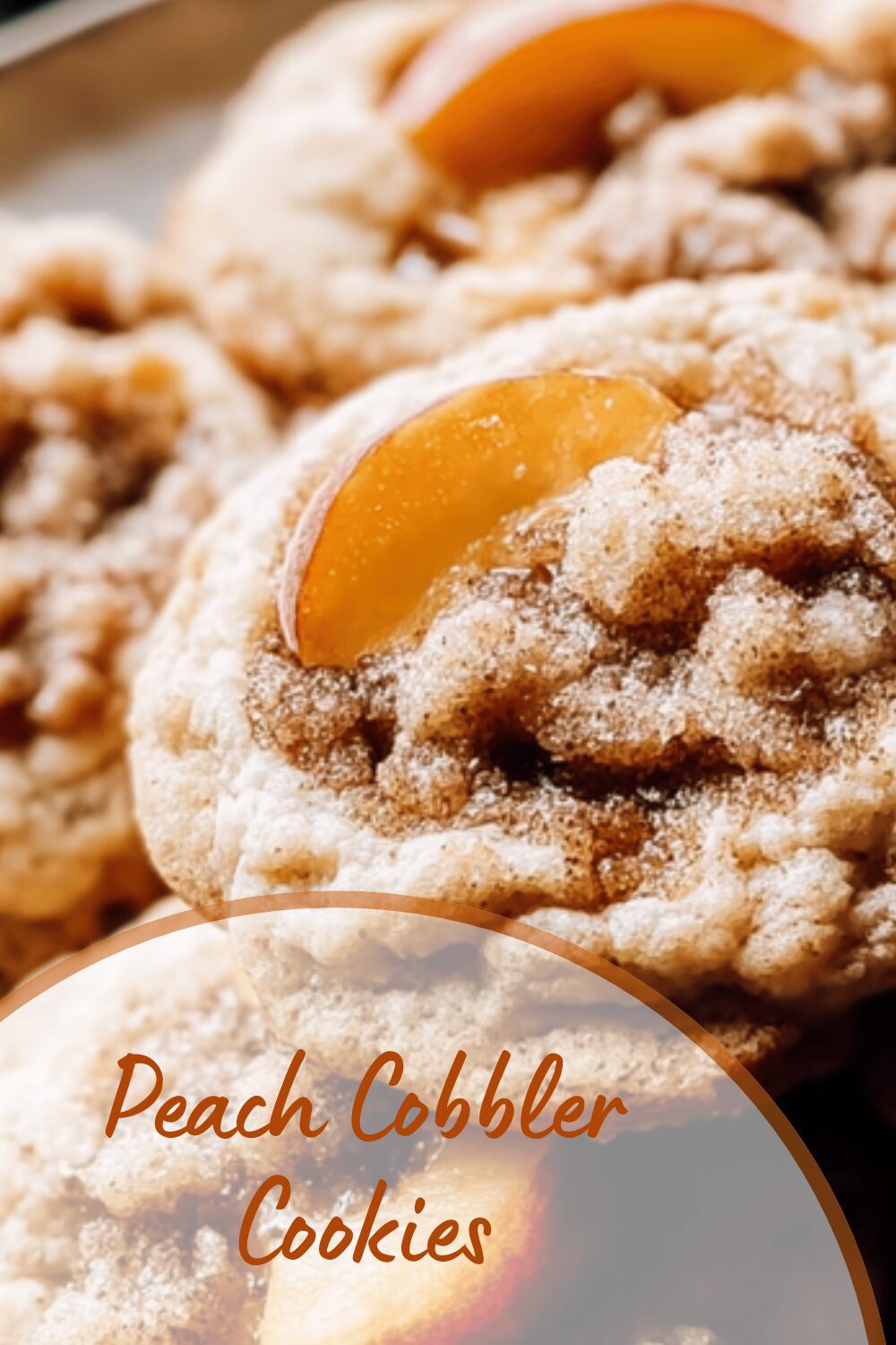 Peach Cobbler Cookies
