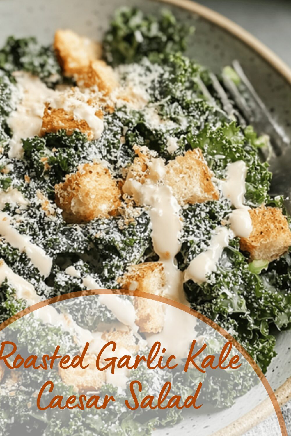 Roasted Garlic Kale Caesar Salad