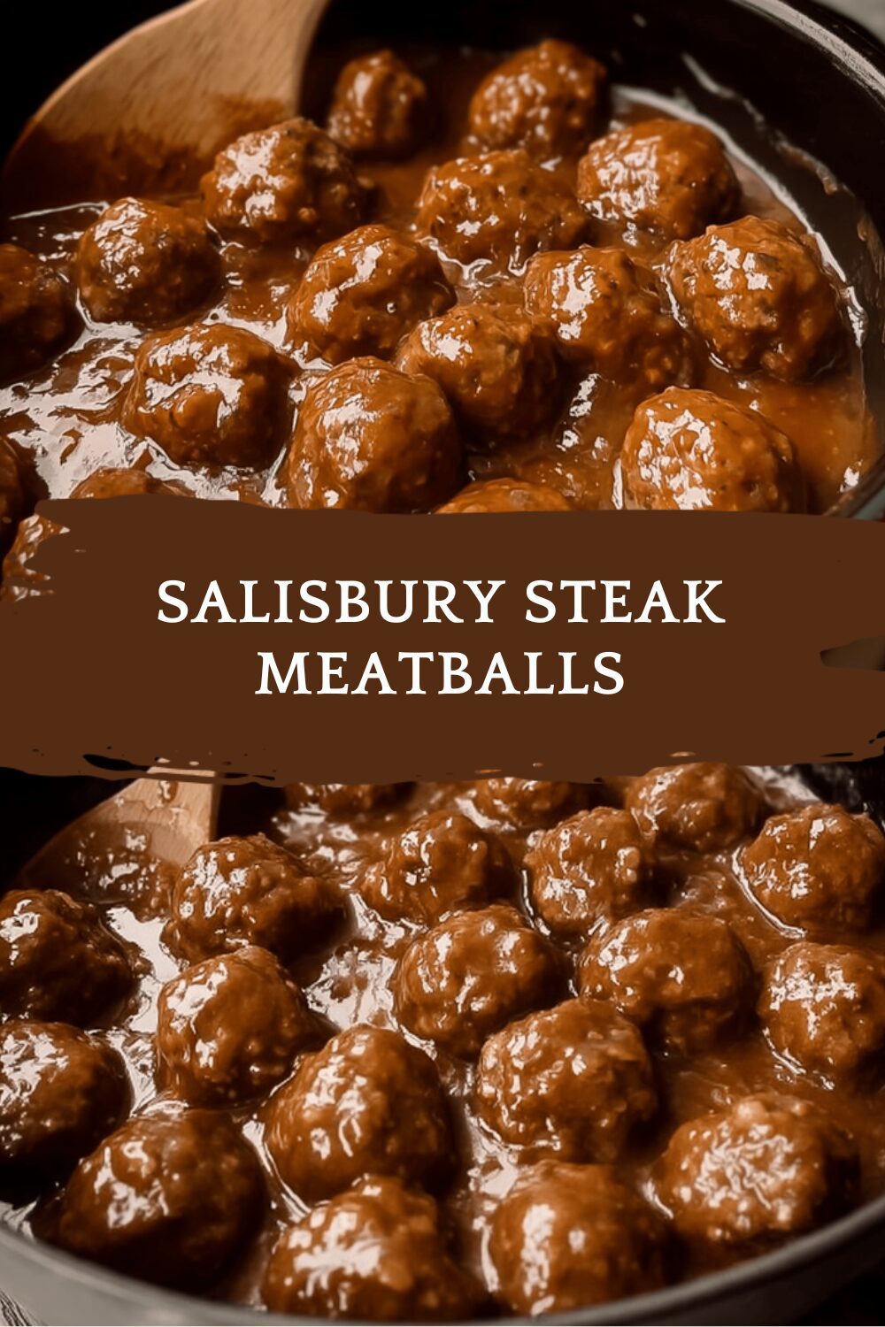 Salisbury Steak Meatballs