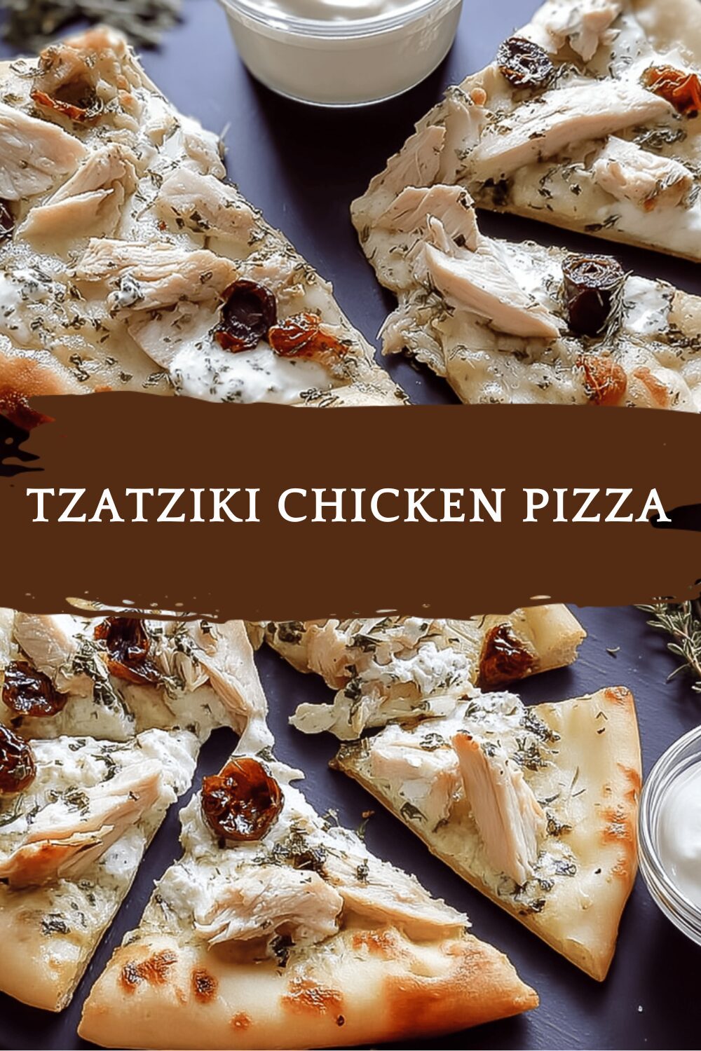 Tzatziki Chicken Pizza