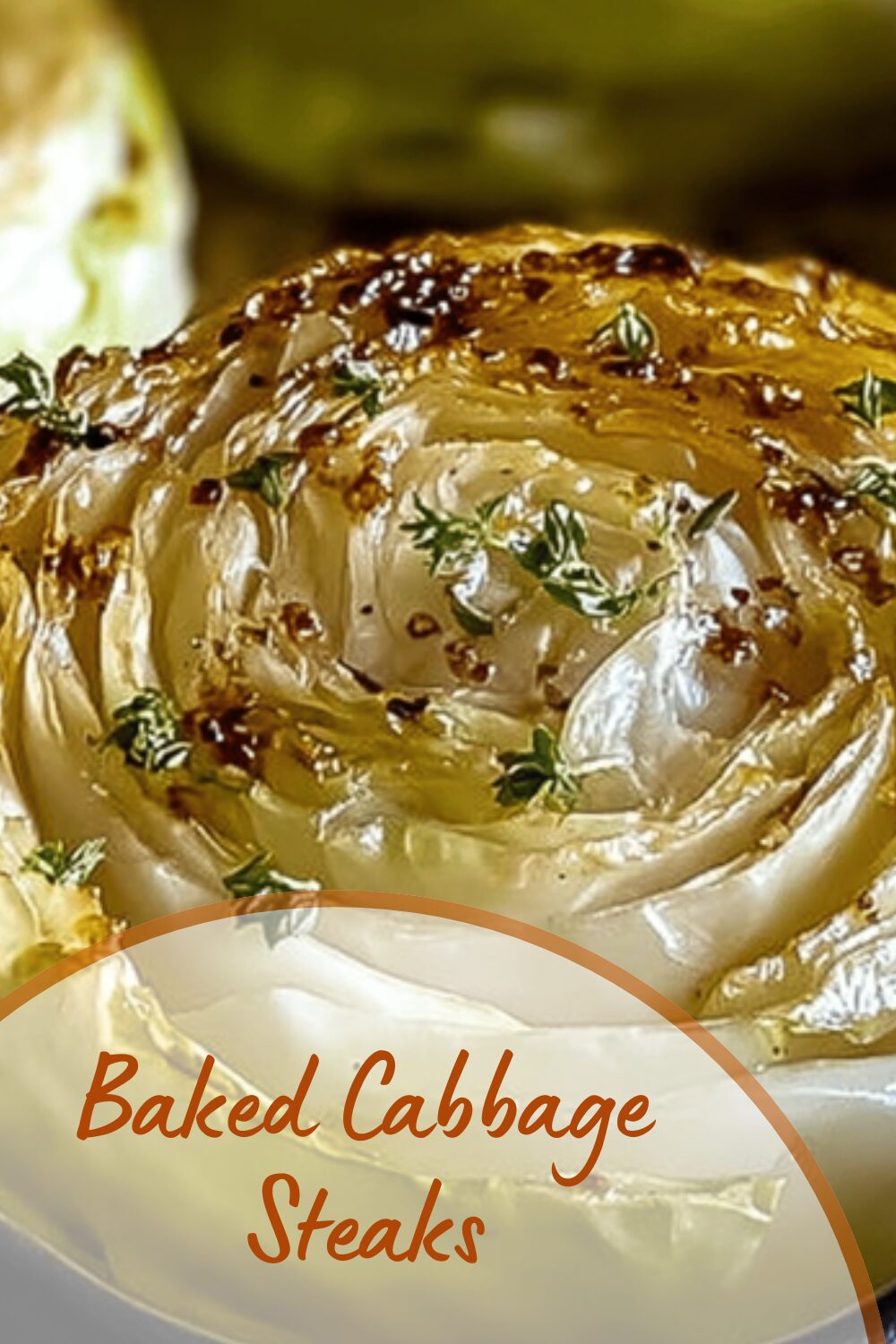 Baked Cabbage Steaks