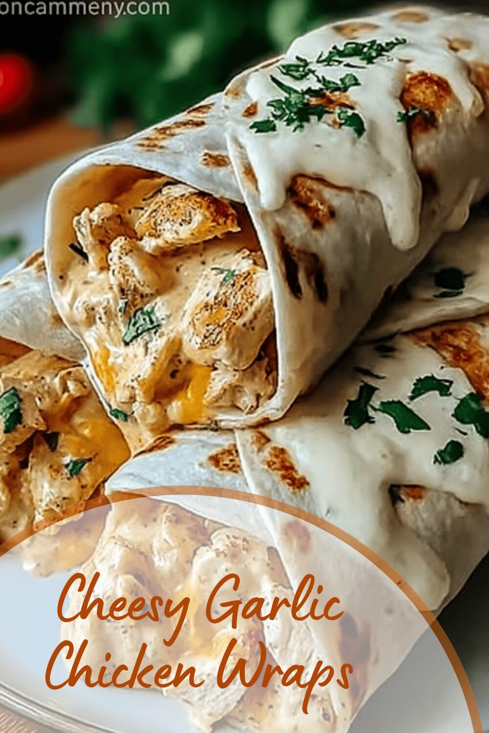 Cheesy Garlic Chicken Wraps