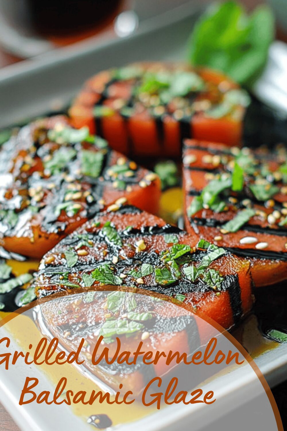 Grilled Watermelon Balsamic Glaze