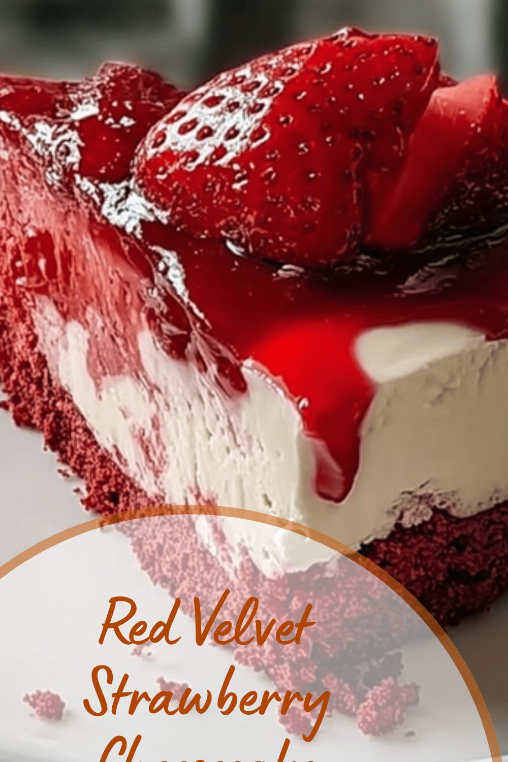 Red Velvet Strawberry Cheesecake