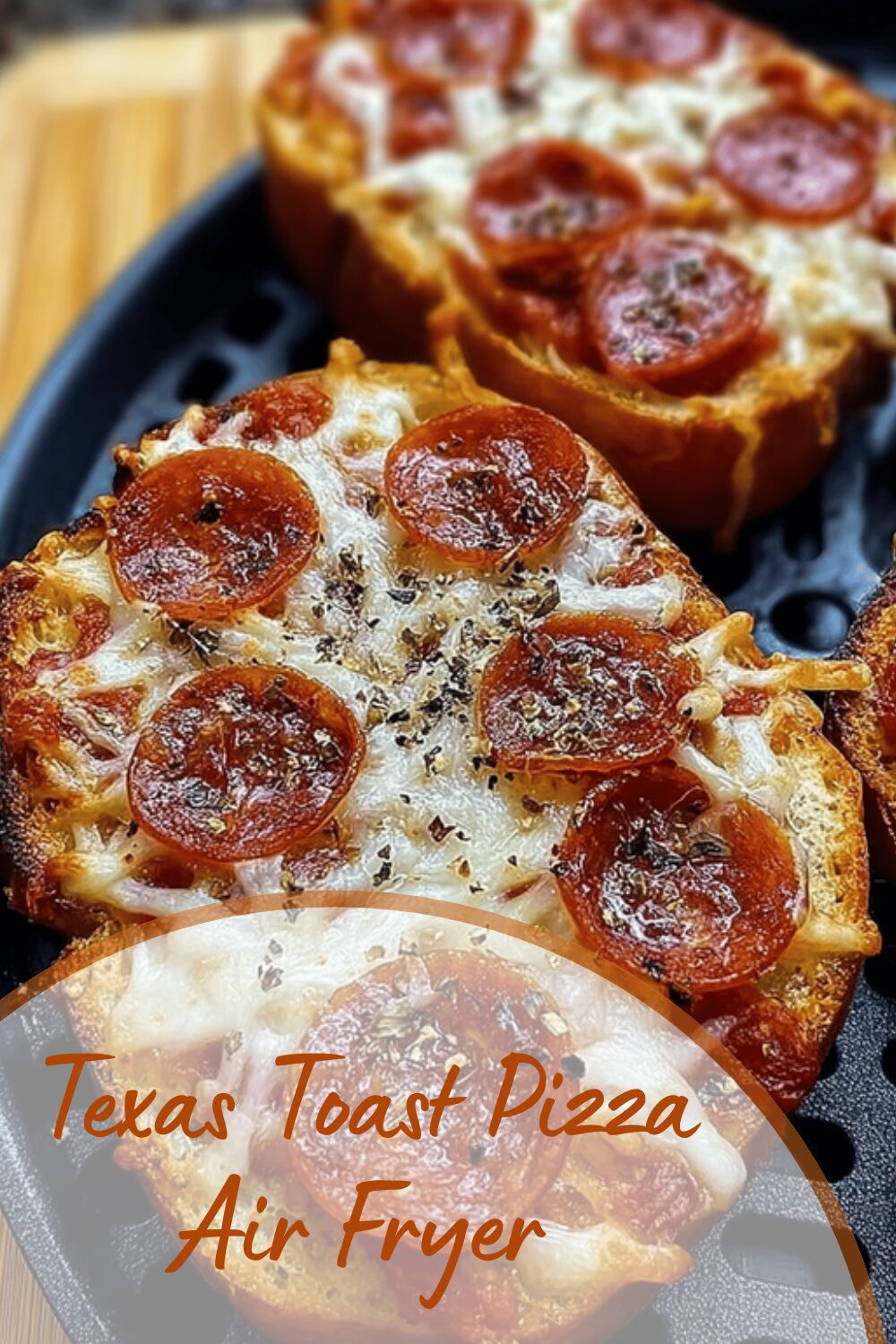 Texas Toast Pizza Air Fryer