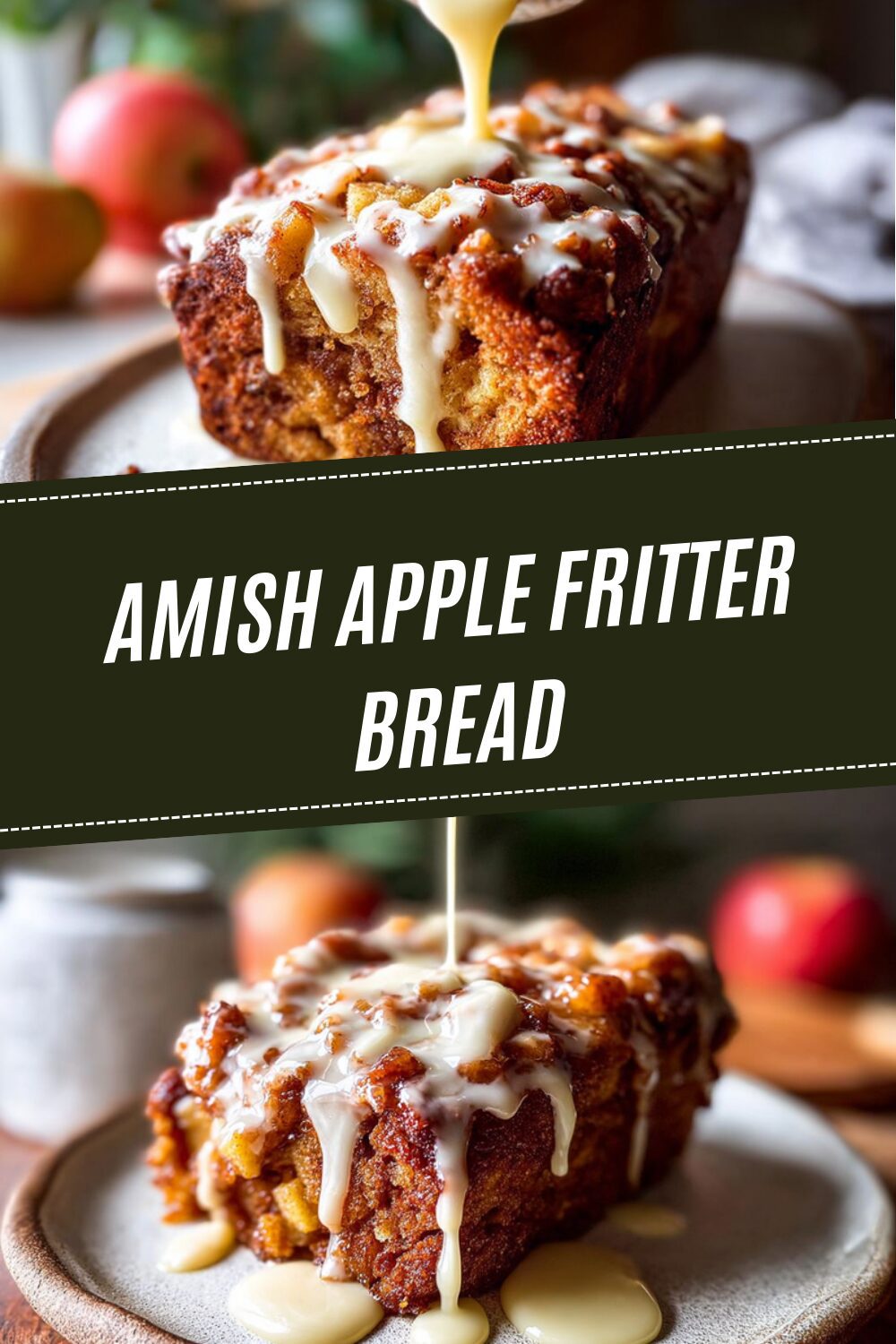 Amish Apple Fritter Bread