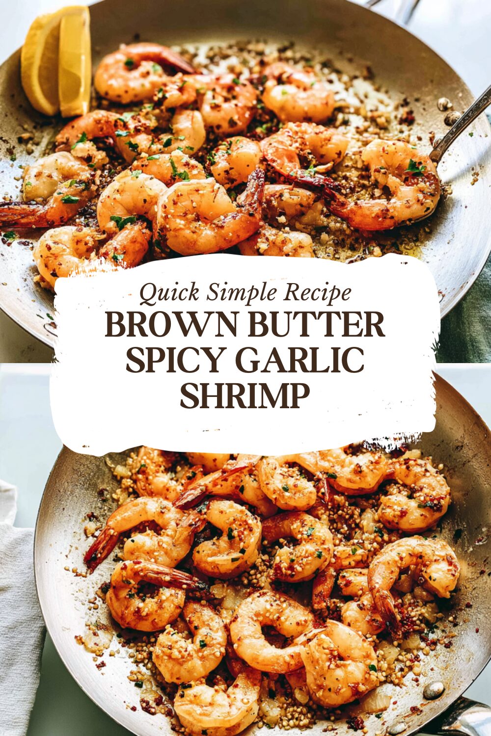 Brown Butter Spicy Garlic Shrimp