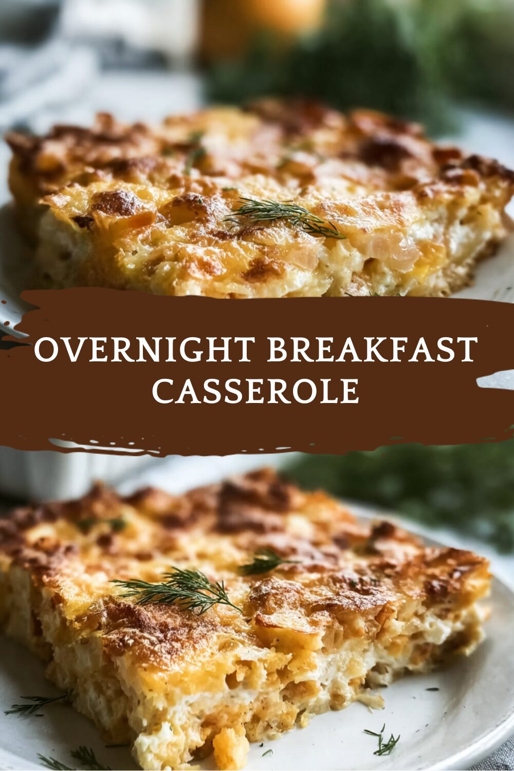 Overnight Breakfast Casserole