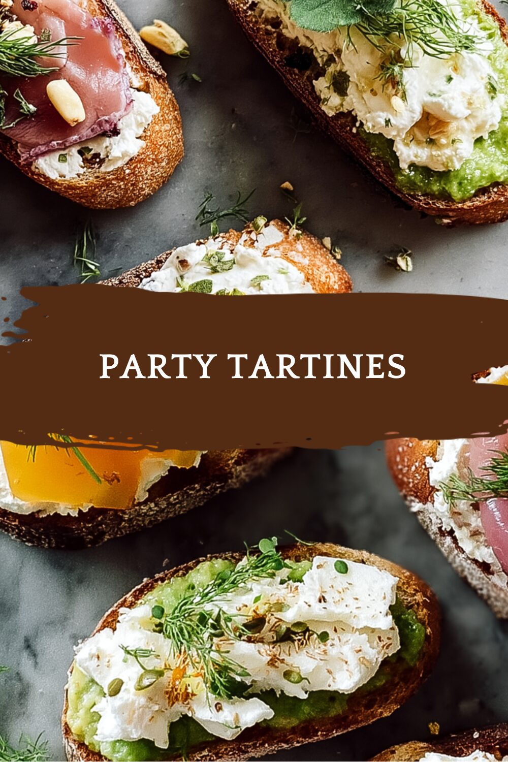 Party Tartines