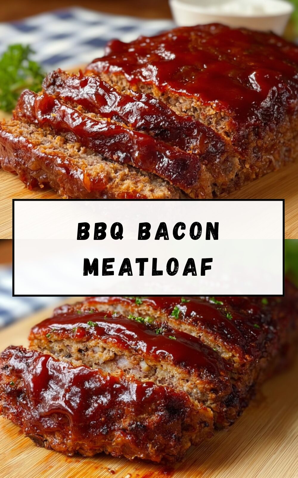 Bbq Bacon Meatloaf