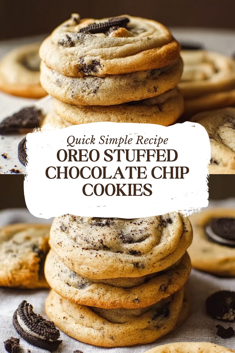 Oreo Stuffed Chocolate Chip Cookies
