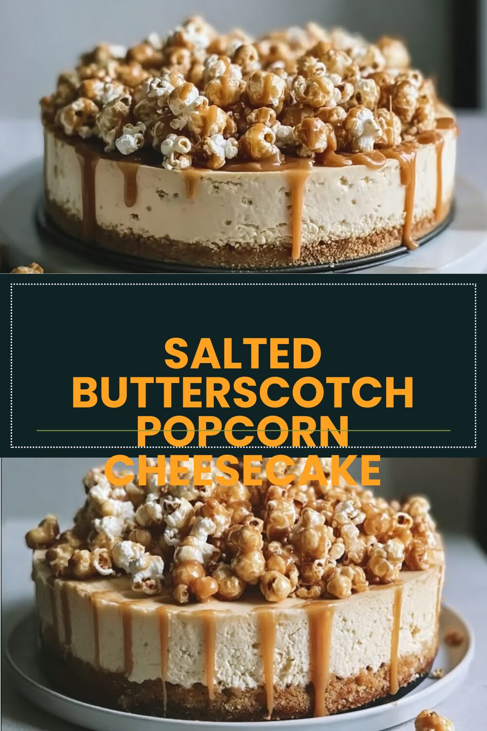 Salted Butterscotch Popcorn Cheesecake