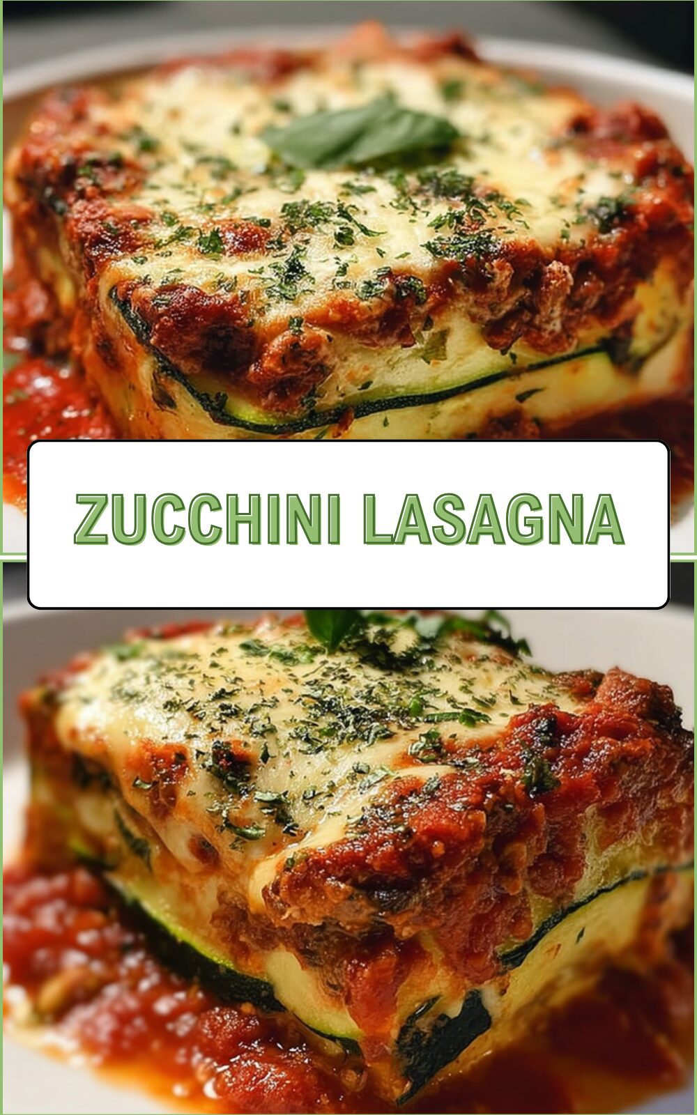 Zucchini Lasagna