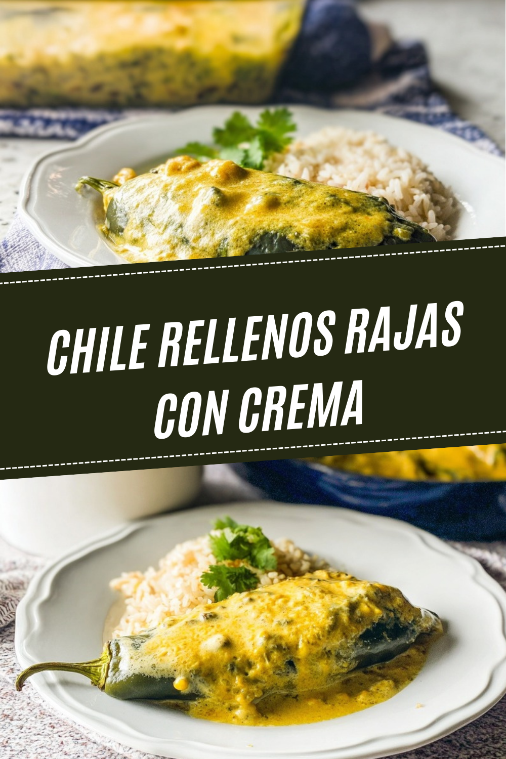 Chile Rellenos Rajas Con Crema