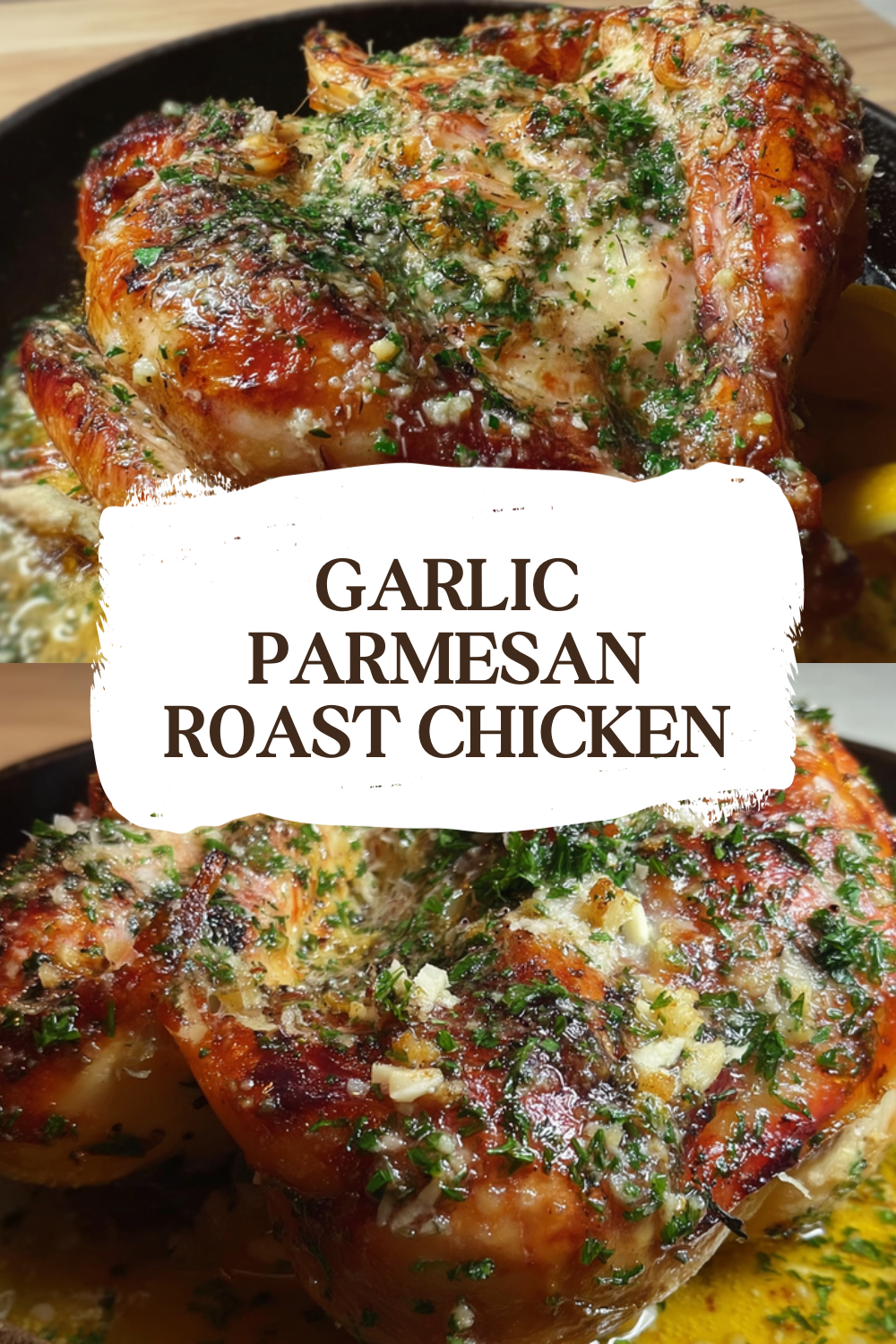 Garlic Parmesan Roast Chicken