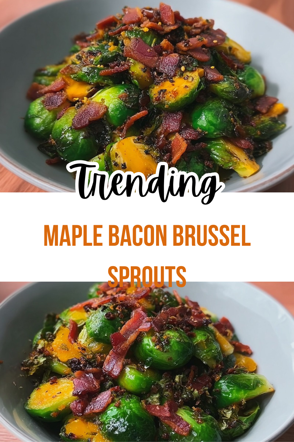 Maple Bacon Brussel Sprouts