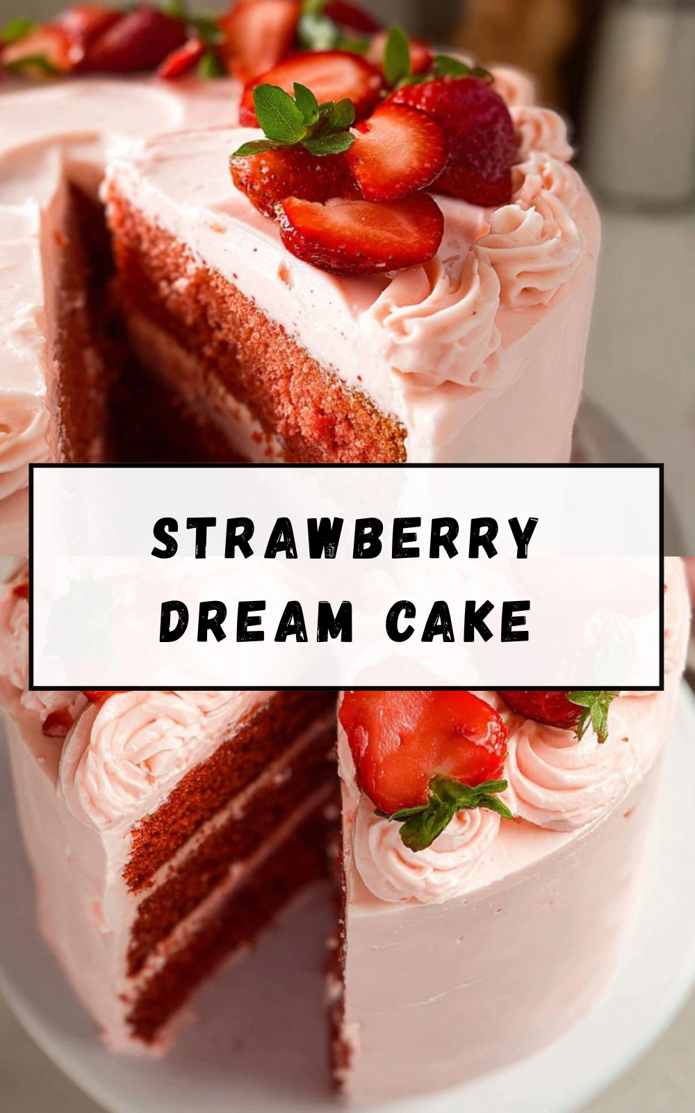 Strawberry Dream Cake