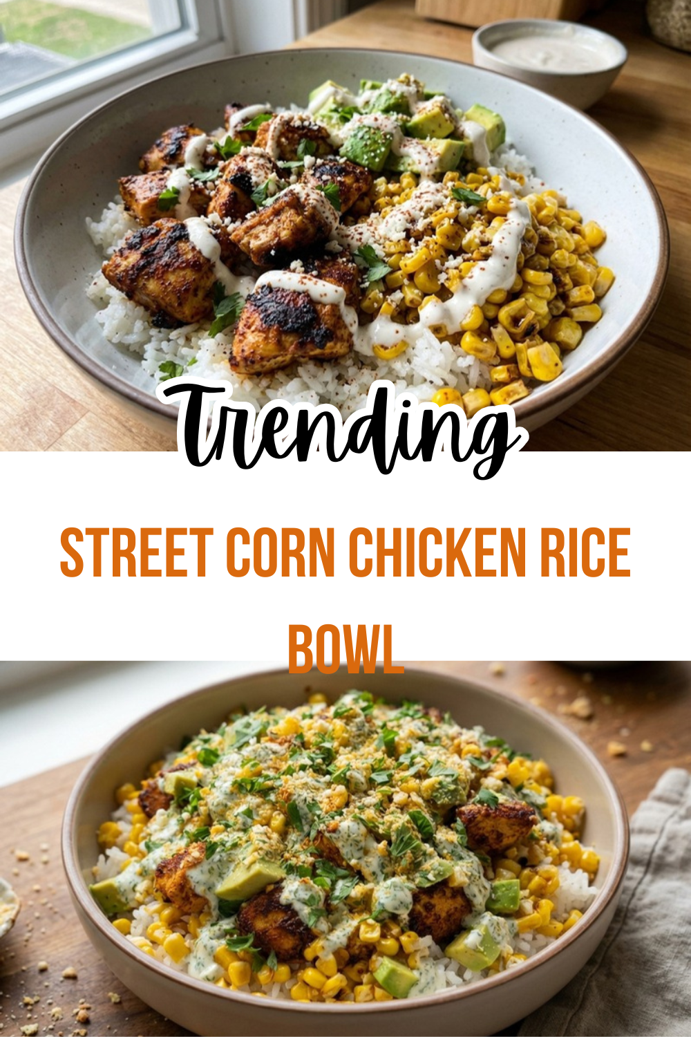 Street Corn Chicken Rice Bowl