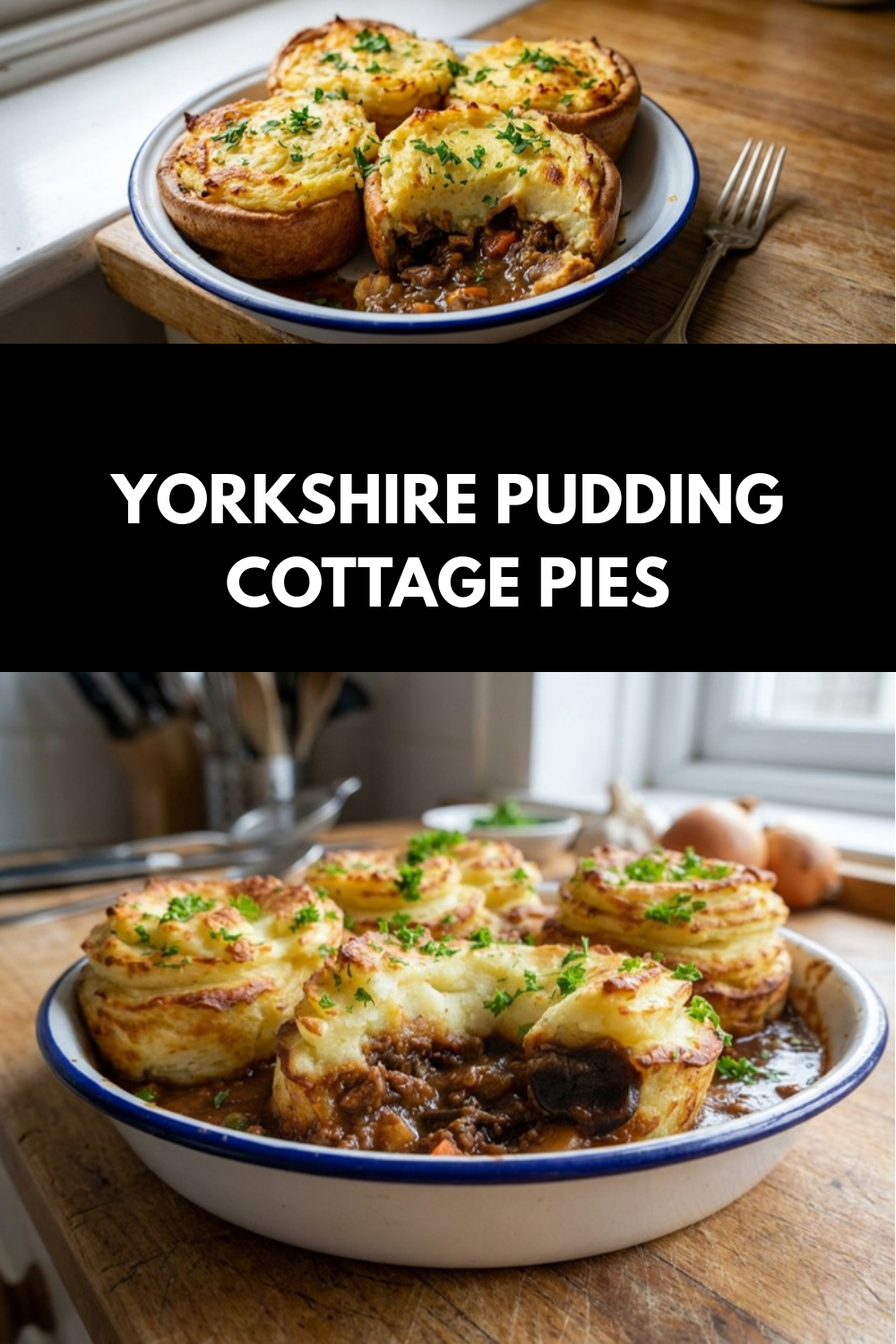 Yorkshire Pudding Cottage Pies