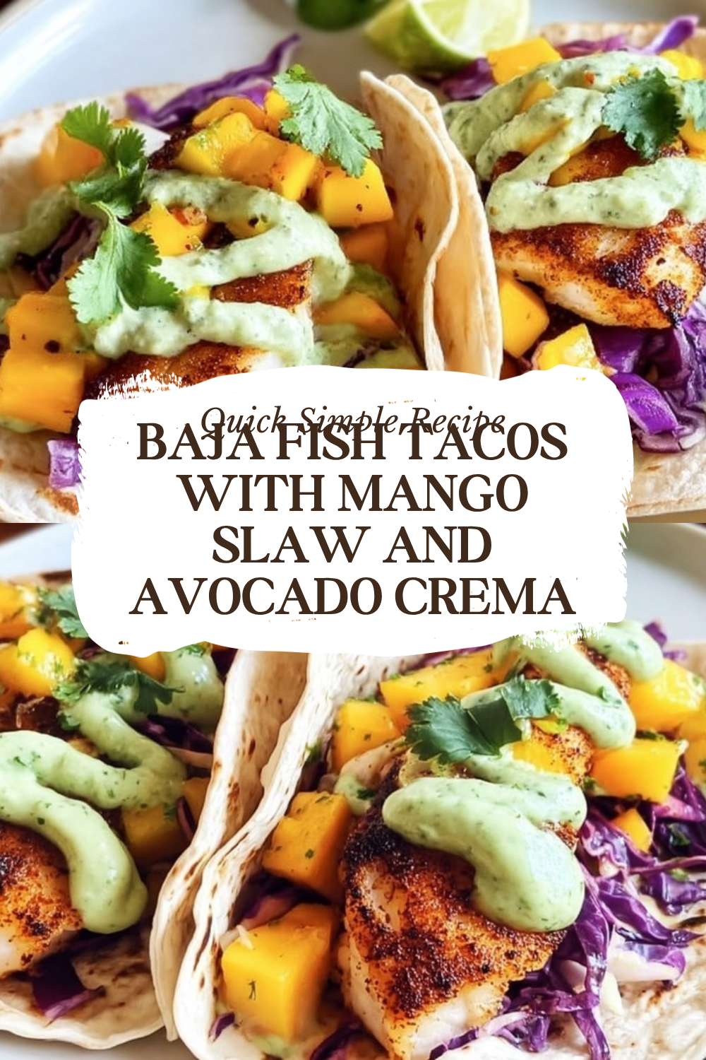Baja Fish Tacos With Mango Slaw And Avocado Crema