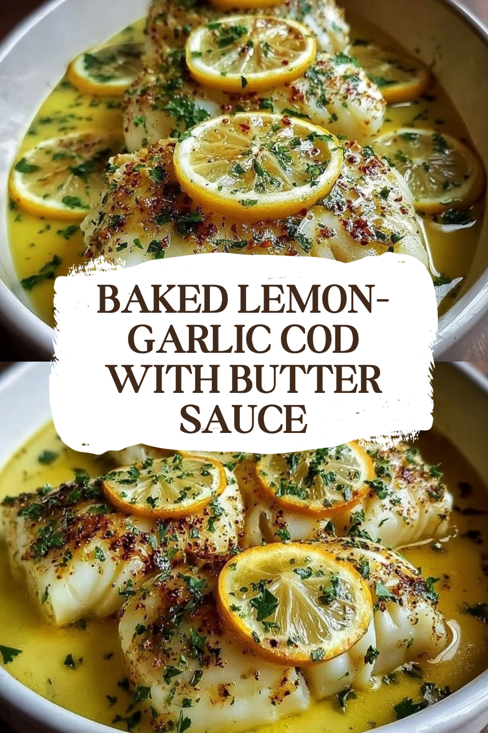 Baked Lemon-Garlic Cod With Butter Sauce