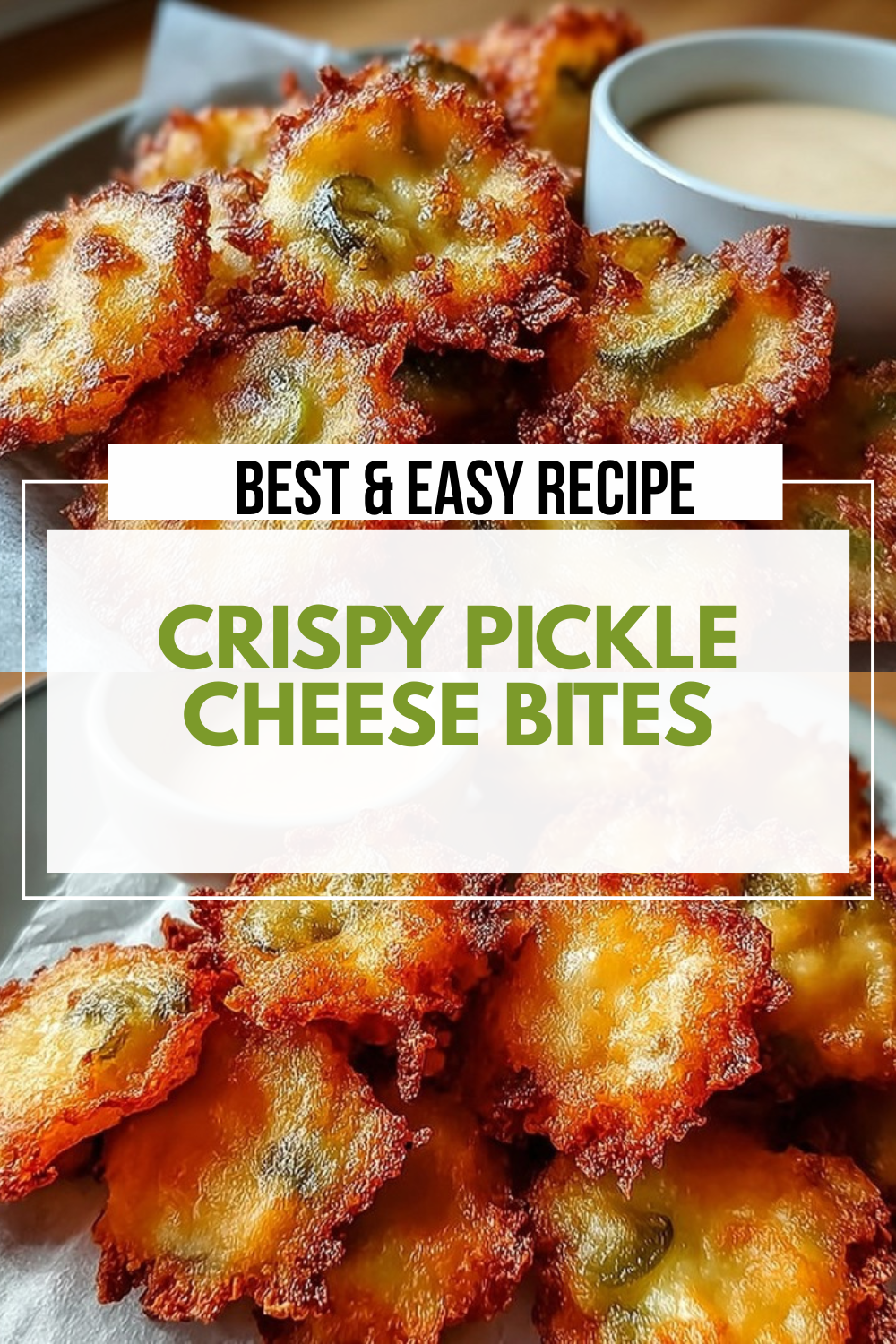 Crispy Pickle Cheese Bites