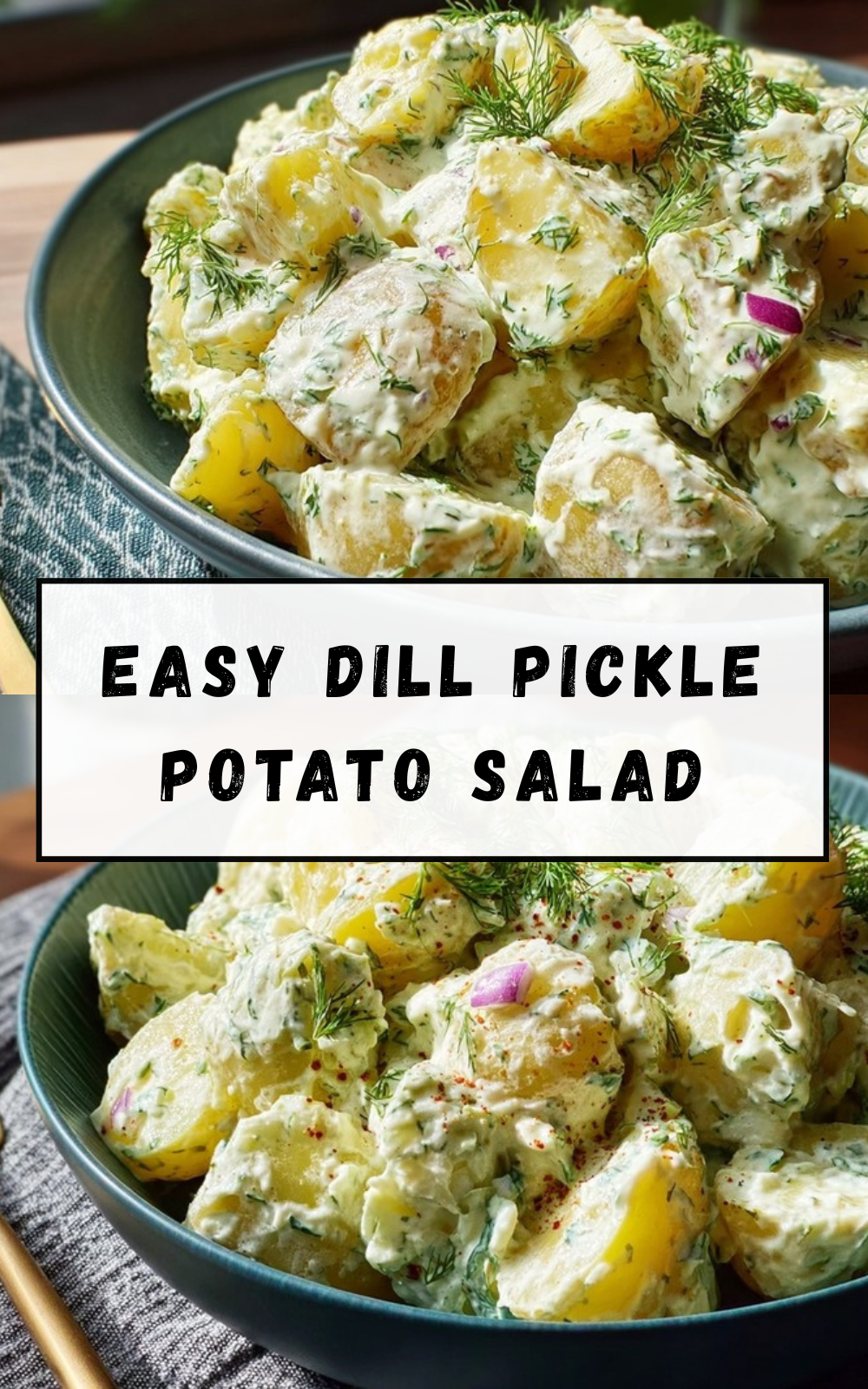 Easy Dill Pickle Potato Salad