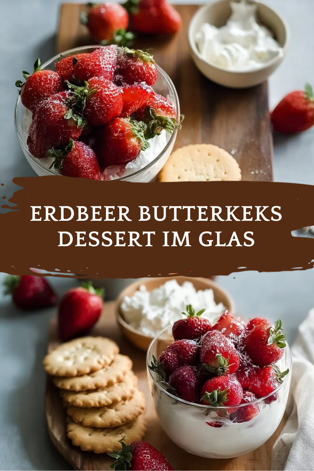 Erdbeer Butterkeks Dessert Im Glas