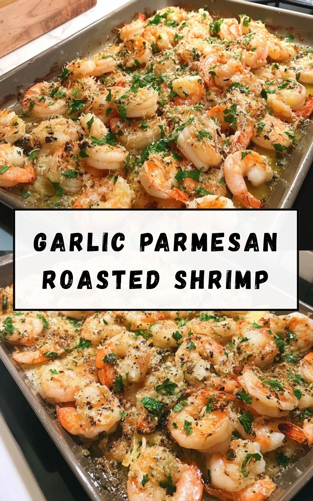 Garlic Parmesan Roasted Shrimp