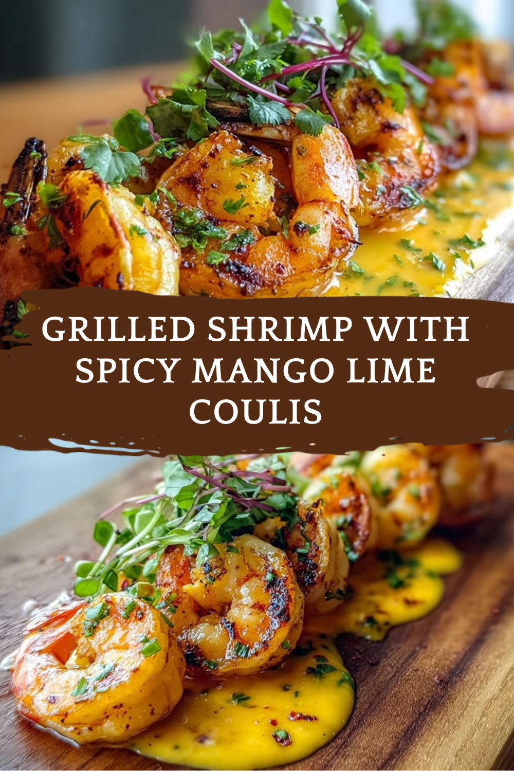 Grilled Shrimp With Spicy Mango Lime Coulis