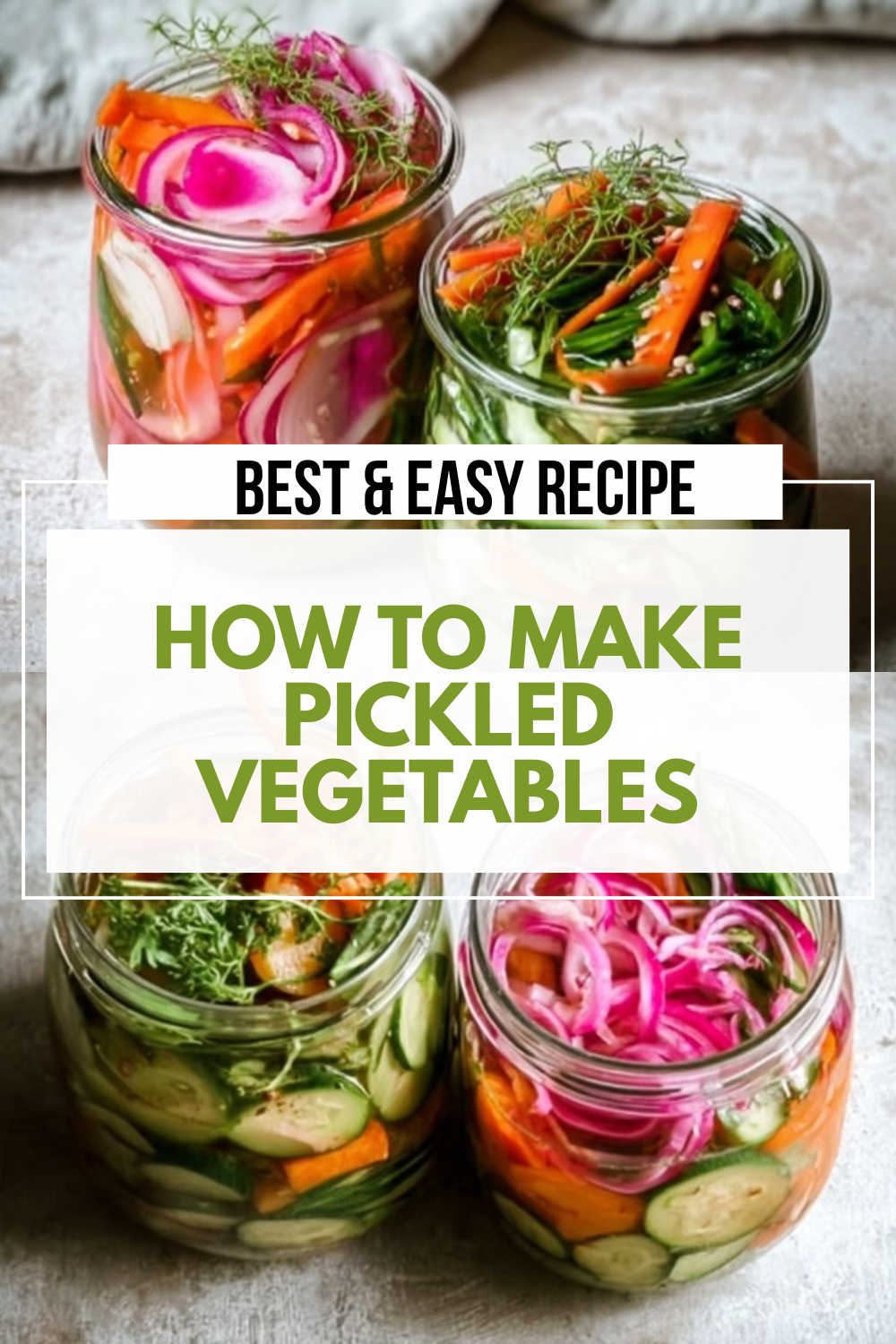 How To Make Pickled Vegetables