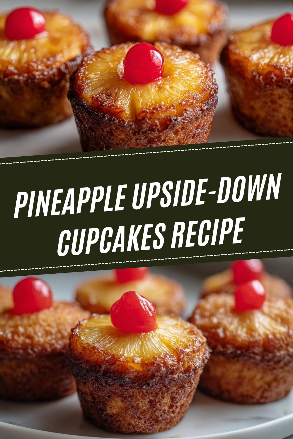 Pineapple Upside-Down Cupcakes Recipe