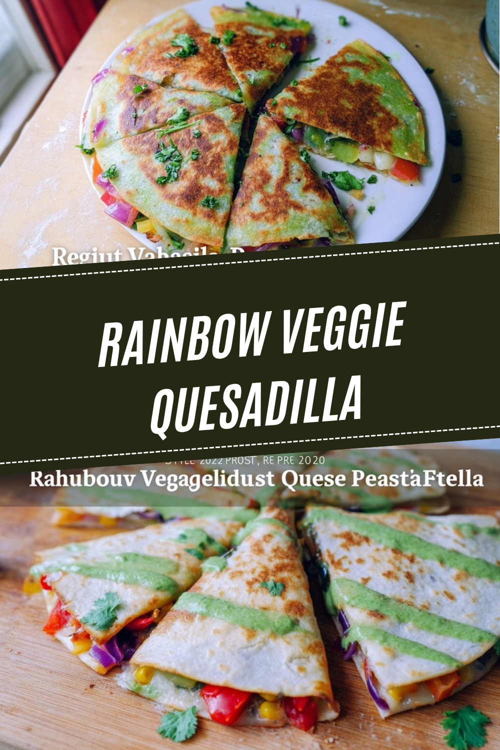 Rainbow Veggie Quesadilla