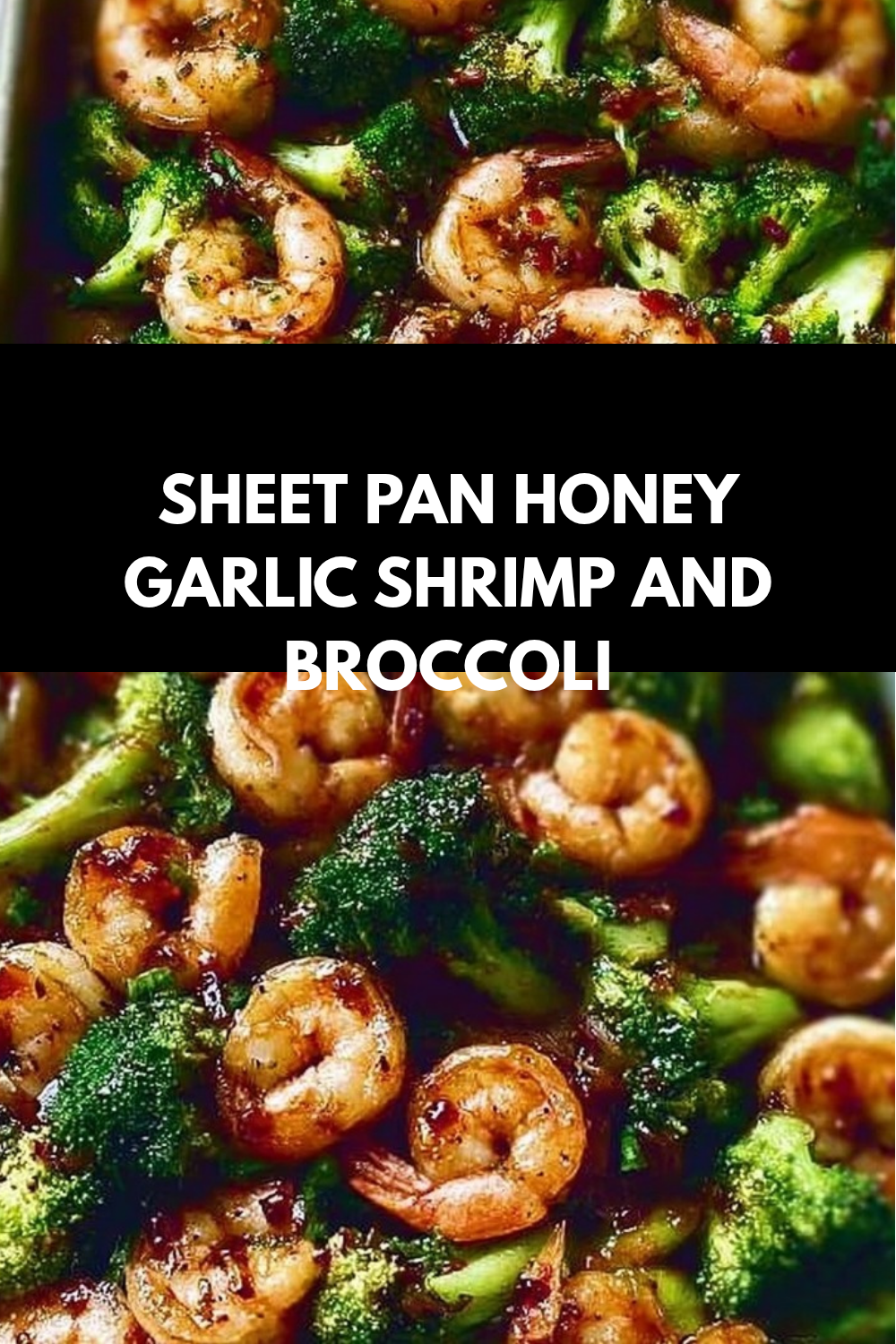 Sheet Pan Honey Garlic Shrimp And Broccoli