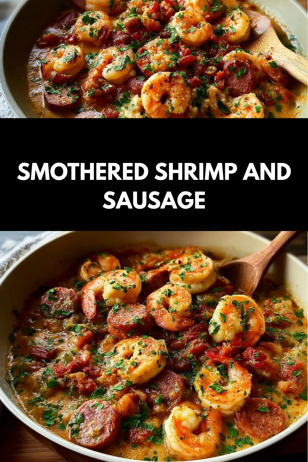 Smothered Shrimp And Sausage