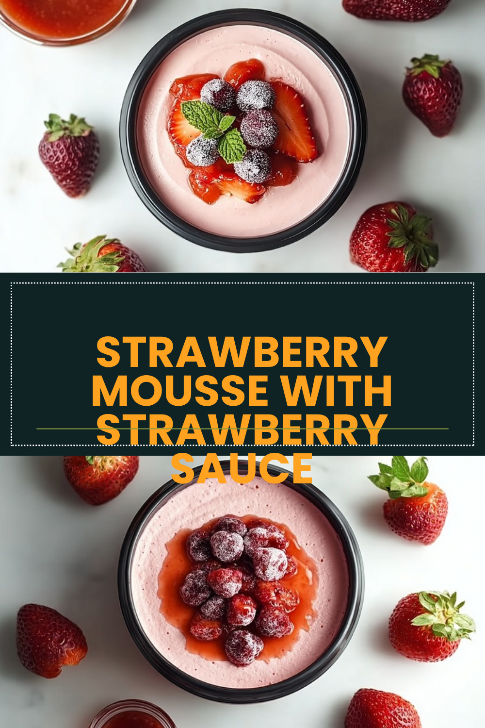 Strawberry Mousse With Strawberry Sauce