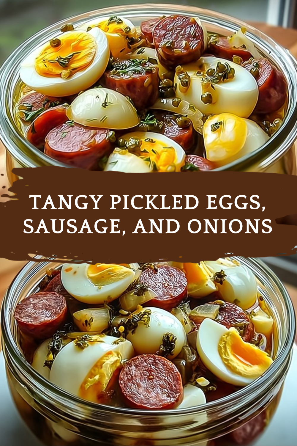 Tangy Pickled Eggs, Sausage, And Onions